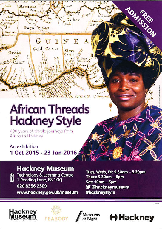 Poster for the exhibition African Threads Hackney Style. A woman wearing African dress is shown in front of a historic map of Africa