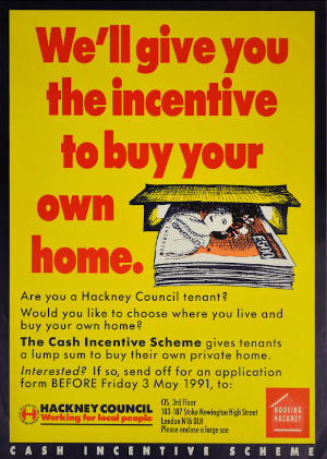 Yellow poster with red text stating 'We'll give you the incentive to buy your own home.' The text in black beneath provides more detail about the scheme and contact details.